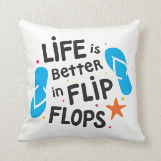 Cojín Decorativo La vida es mejor en flips-flopes