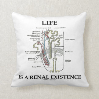 Cojín Decorativo La vida es una existencia renal (riñón Nephron)