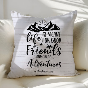 Cojín Decorativo La vida está hecha para buenos amigos y grandes av