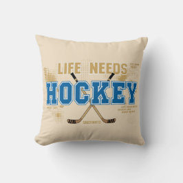 Cojín Decorativo La vida necesita hockey