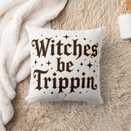 Cojín Decorativo Las brujas serán trippin