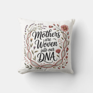 Cojín Decorativo Las madres están entretejidas en nuestro ADN