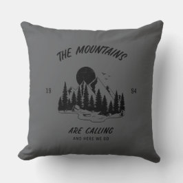 Cojín Decorativo Las montañas están llamando y aquí vamos