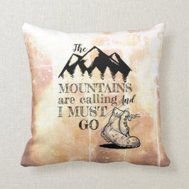Cojín Decorativo Las Montañas Están Llamando Y Debo Ir Rústico