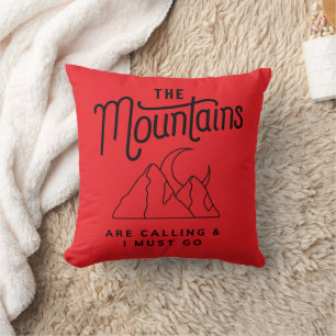 Cojín Decorativo Las montañas están llamando y debo salir al aire l