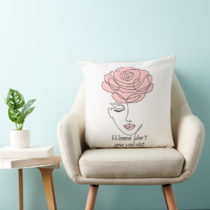 Cojín Decorativo Las mujeres no te deben a ti Pillow