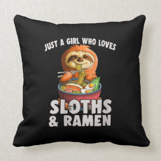 Cojín Decorativo Las mujeres son sólo una Chica que ama a Sloth y R
