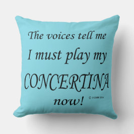 Cojín Decorativo Las voces de Concertina dicen que hay que jugar