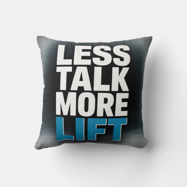 Cojín Decorativo Less Talk, More Lift (Reverso)