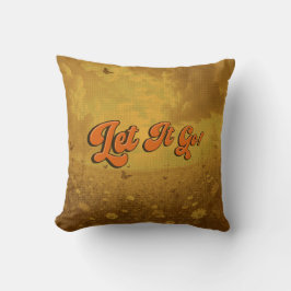 Cojín Decorativo "let It Go" Emotional Support