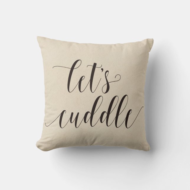 Cojín Decorativo Lets Cuddle Calligraphy (Anverso)