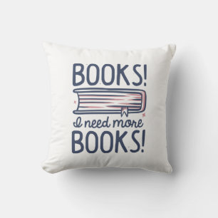 Cojín Decorativo ¡Libros! ¡Necesito Más Libros!