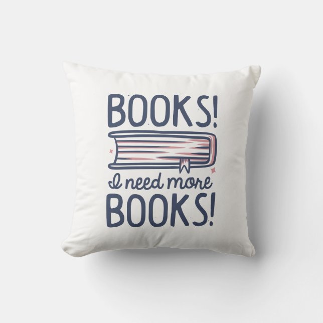Cojín Decorativo ¡Libros! ¡Necesito Más Libros! (Anverso)