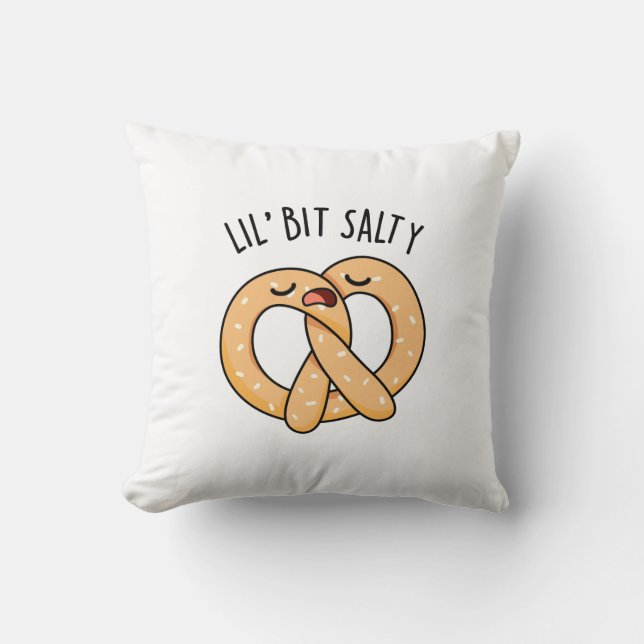 Cojín Decorativo Lil Bit Salty Guay Salty Pretzel Pun (Anverso)