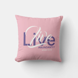 Cojín Decorativo LIVE ABUNDANTLY John 10:10 Christian Pink Scatter
