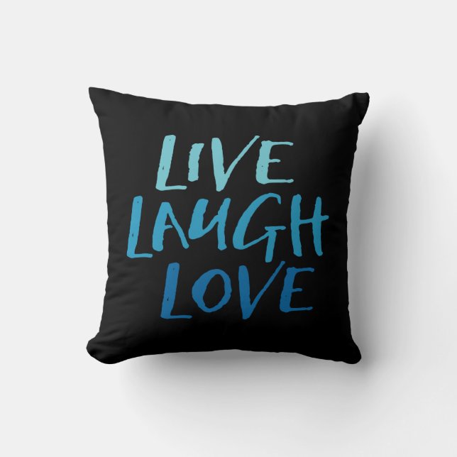 Cojín Decorativo Live Laugh Love. (Anverso)