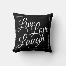 Cojín Decorativo Live Love Laugh Elegant White Script on Black