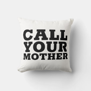 Cojín Decorativo LLAME A SUS MOM Pillows para su hijo o hija