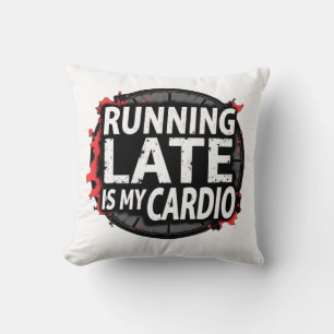 Cojín Decorativo Llegar Tarde Es Mi Cardio - Divertido Juego de Pal