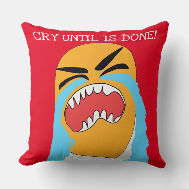 Cojín Decorativo llora hasta que termine (Anverso)