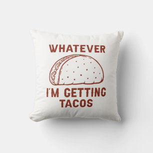 Cojín Decorativo Lo que sea Estoy recibiendo tacos