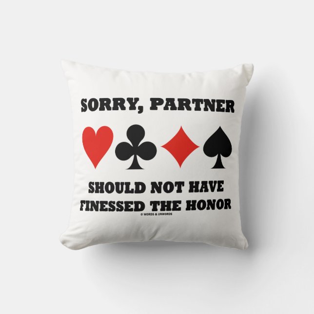 Cojín Decorativo Lo Siento, El Socio No Debería Haber Obtenido El H (Anverso)