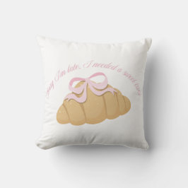 Cojín Decorativo Lo siento, llego tarde, necesitaba un dulce regalo