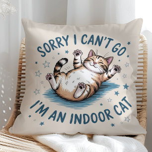 Cojín Decorativo "Lo siento, no puedo ir, soy un gato de interior" 