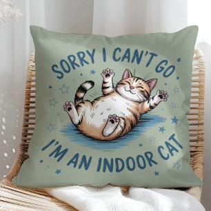 Cojín Decorativo "Lo siento, no puedo ir, soy un gato de interior"