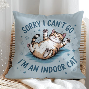 Cojín Decorativo "Lo siento, no puedo ir, soy un gato de interior"
