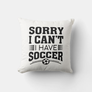 Cojín Decorativo Lo siento, no puedo tener fútbol