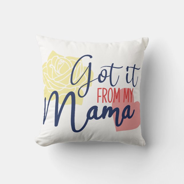 Cojín Decorativo Lo tengo de mi mamá. (Anverso)