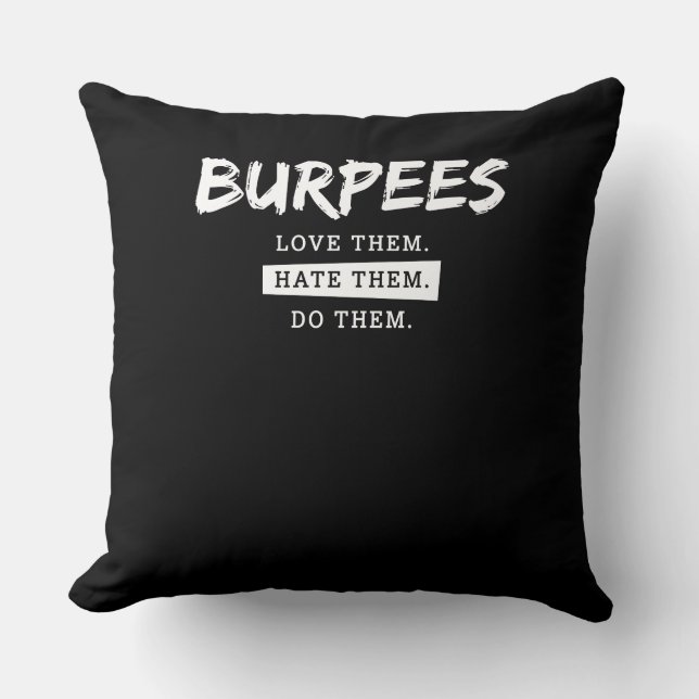 Cojín Decorativo Los Burpees Los Aman Odiarlos Los Hacen Divertidos (Anverso)