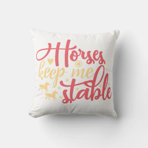 Cojín Decorativo Los caballos me mantienen estable