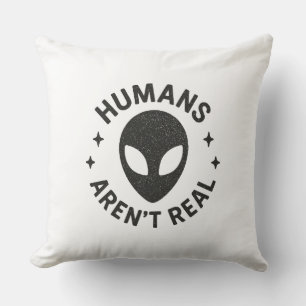 Cojín Decorativo Los humanos no son reales