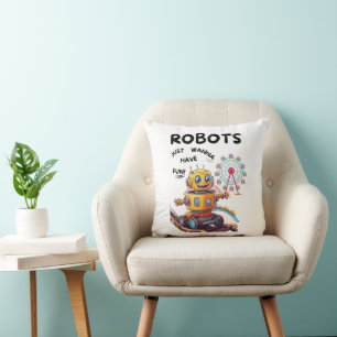Cojín Decorativo Los robots solo quieren divertirse