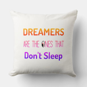 Cojín Decorativo Los soñadores son los que no duermen - Pillow