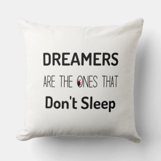 Cojín Decorativo Los soñadores son los que no duermen - Pillow