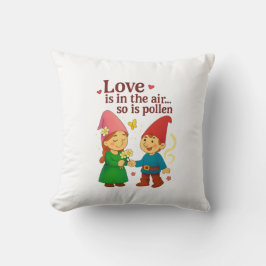 Cojín Decorativo Love Is in the Air… So Is Pollen