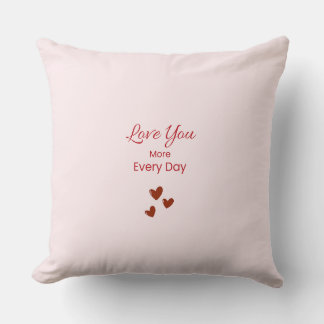 Cojín Decorativo Love You More Every Day Throw Pillow