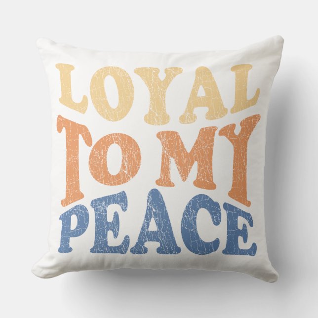 Cojín Decorativo Loyal to My Peace Throw Pillows (Anverso)