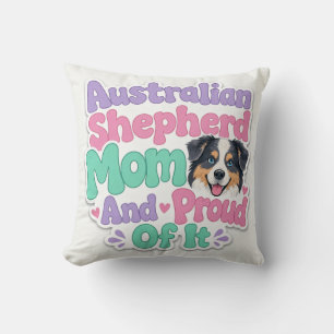 Cojín Decorativo Madre de Australian Shepherd y Orgullosa