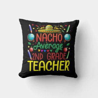 Cojín Decorativo Maestra de segundo grado nacho promedio Cinco