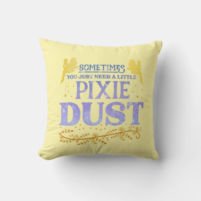 Cojín Decorativo Magical Fairy Pixie Dust Cute Inspirational Quote  (Anverso)