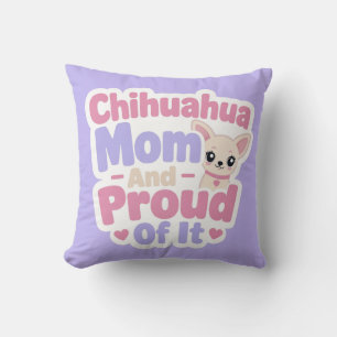 Cojín Decorativo Mamá de Chihuahua, Perro Pequeño con Gran Personal