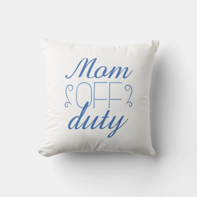 Cojín Decorativo Mamá fuera de servicio (Anverso)