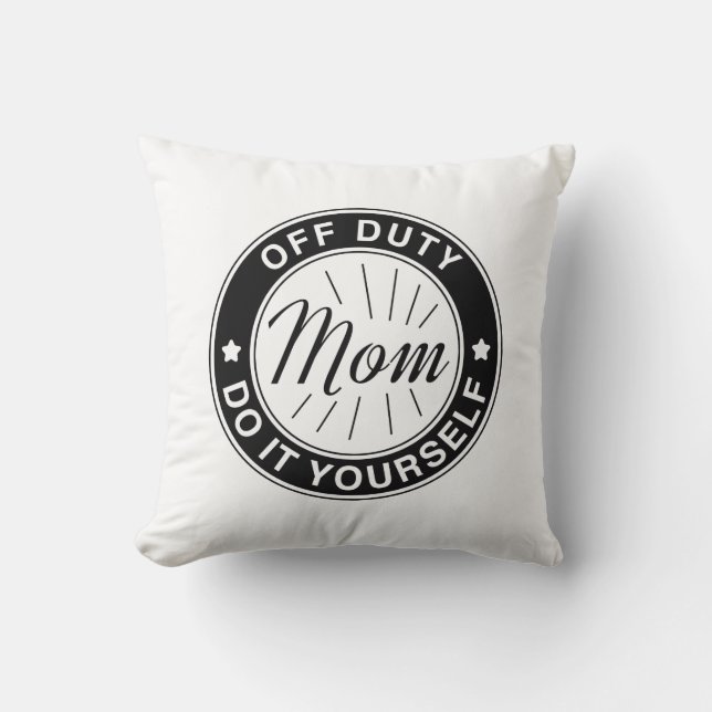 Cojín Decorativo Mamá Fuera de Servicio (Anverso)