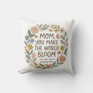 Cojín Decorativo Mamá Haces que el Mundo Florezca" Corona Floral Bo