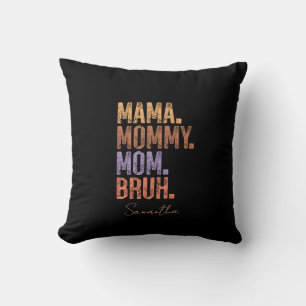 Cojín Decorativo Mamá. Mamá. Mamá. Bruh