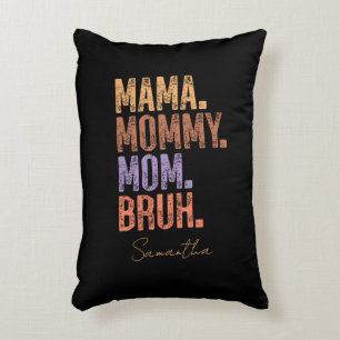 Cojín Decorativo Mamá. Mamá. Mamá. Bruh
